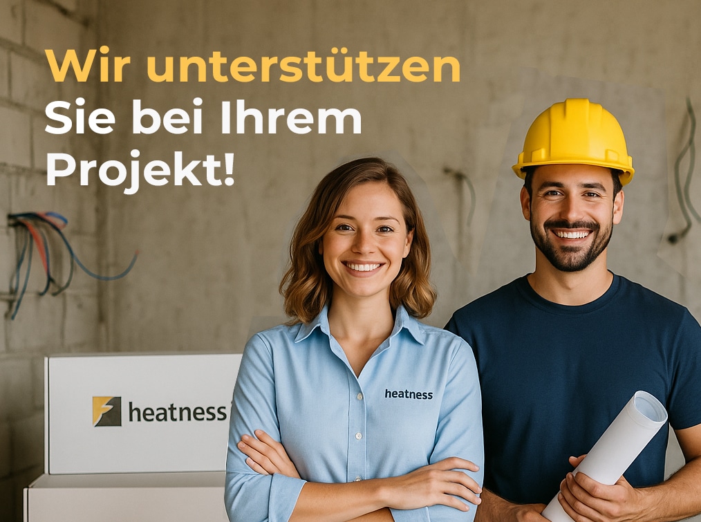 Wir unterstützen Sie bei Ihrem Projekt: heatness vor Ort. Wir unterstützen Sie bei Ihrem Projekt: heatness vor Ort.